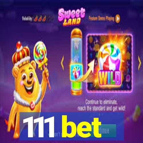 111 bet